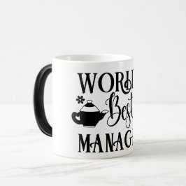 Mug Magic Funny Office Coffee Quotes Verwandlungstasse