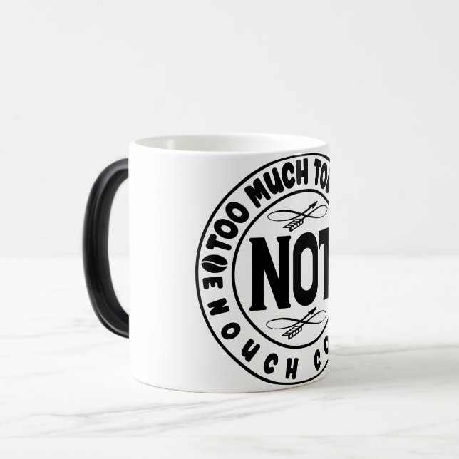 Mug Magic Funny Office Coffee Quotes Verwandlungstasse (Vorderseite Links)