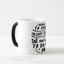 Mug Magic Funny Office Coffee Quotes Verwandlungstasse