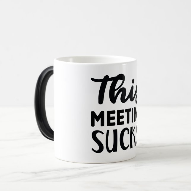 Mug Magic Funny Office Coffee Quotes Verwandlungstasse (Vorderseite Links)