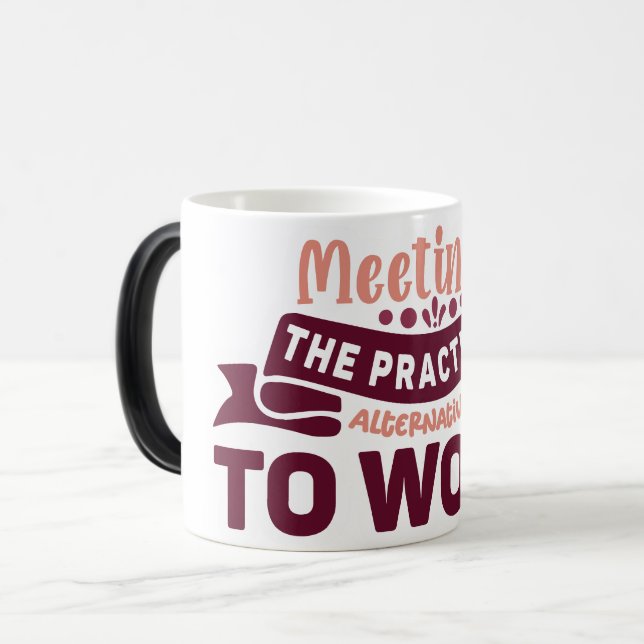 Mug Magic Funny Office Coffee Quotes Verwandlungstasse (Vorderseite Links)