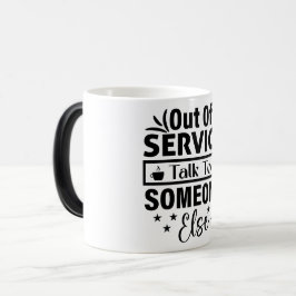 Mug Magic Funny Office Coffee Quotes Verwandlungstasse