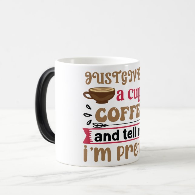 Mug Magic Funny Office Coffee Quotes Verwandlungstasse (Vorderseite Links)