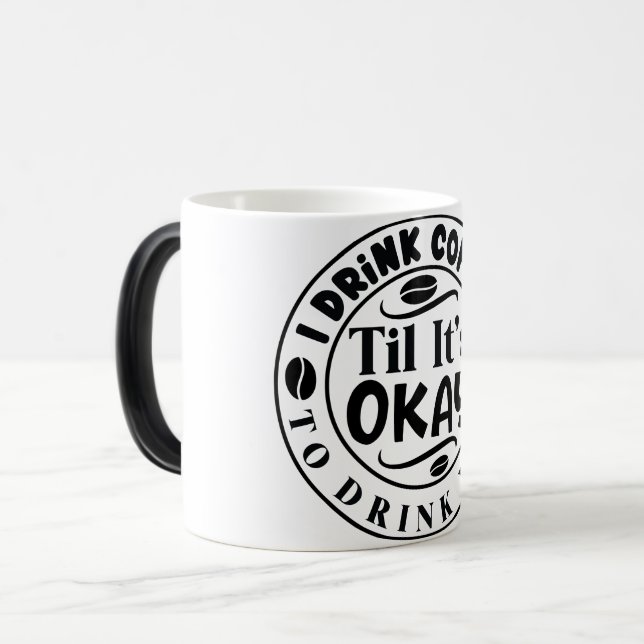 Mug Magic Funny Office Coffee Quotes Verwandlungstasse (Vorderseite Links)