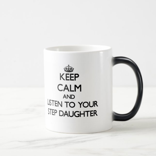 Mug Magic Gardez le calme et écoutez votre belle-fille (Droite)