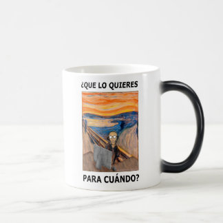 Mug Magic GRITO - Que lo quieres para cuándo ?