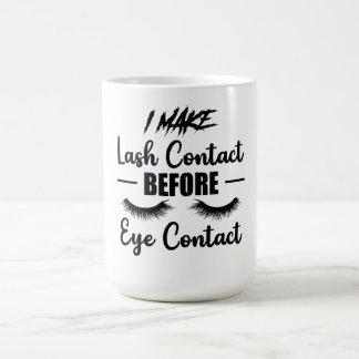Mug Magic I Make Lash Contact Lash Tech Lash Artis