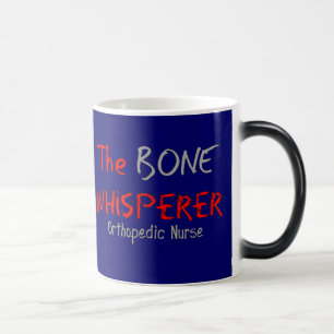 Mug Magic Infirmière orthopédique "le WHISPERER d'OS "