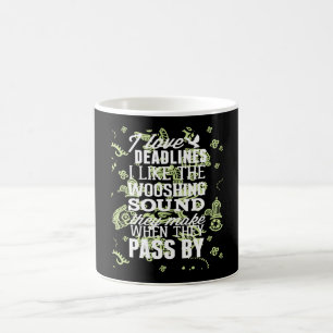 Mug Magic j'aime les délais j'aime le son de la foutaise