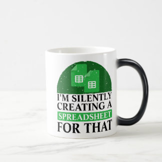 Mug Magic Je crée silencieusement une feuille de calcul pour