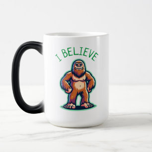 Mug Magic Je crois au Sasquatch Bigfoot
