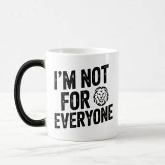 Mug Magic Je ne suis pas pour tout le monde Citation de Lion