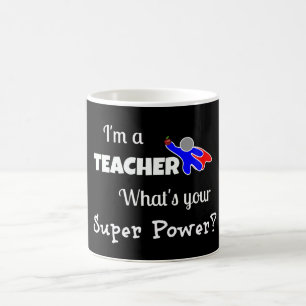 Mug Magic "Je suis enseignant. Quel est ton super pouvoir ?"