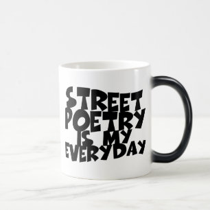 Mug Magic La Poésie De Rue Est Mon Quotidien