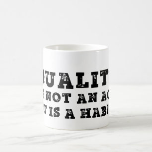 Mug Magic La qualité n'est pas un acte c'est une habitude