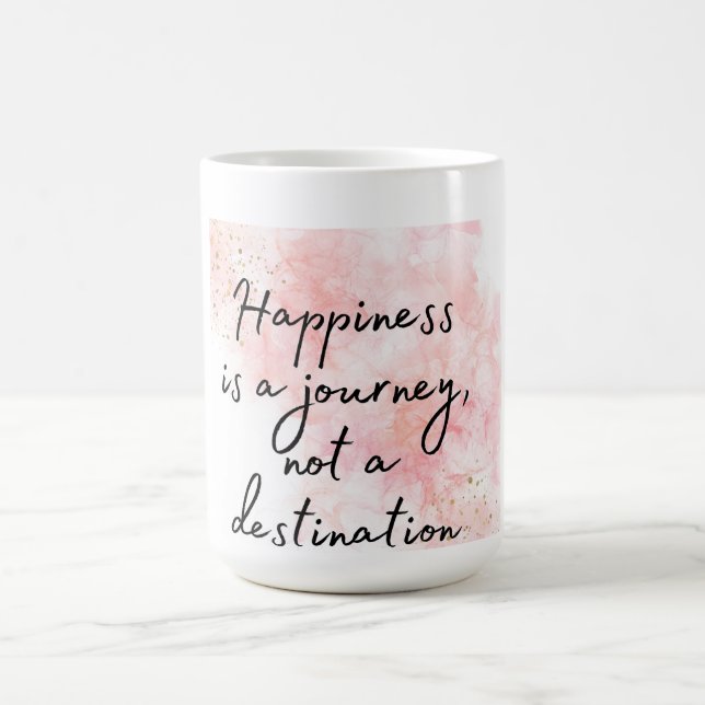 Mug Magic Le bonheur est un voyage, pas une destination (Centre)