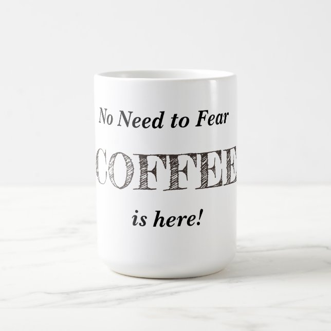 Mug Magic Le café est ici (personnalisable, changez le (Centre)