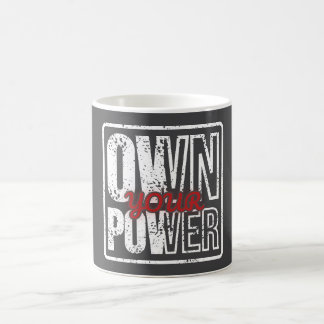 Mug Magic Own Your Power – Bold Motivational Quote Design