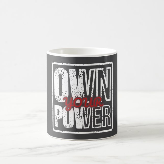 Mug Magic Own Your Power – Bold Motivational Quote Design (Centre)