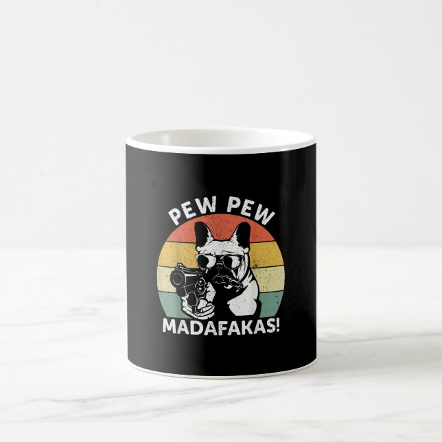 Mug Magic Pew Pew Madafakas Crazy Pew (Centre)
