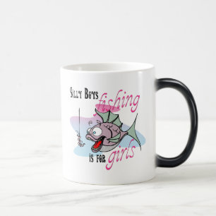 Mug Magic Silly Boys Fishing is For Girls Fishing TS