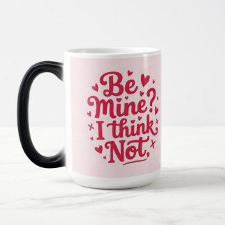 Mug Magic Soyez à moi, je ne pense pas