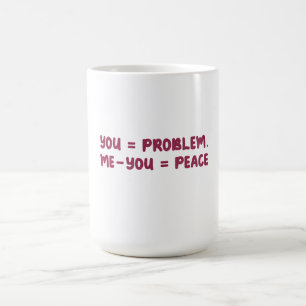 Mug Magic Toi = Problème Moi - Toi = Paix Citation de maths 