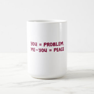 Mug Magic Toi = Problème Moi - Toi = Paix Citation de maths
