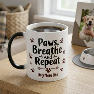 Mug Magic Vie de maman de chien - pattes, respirer, répéter