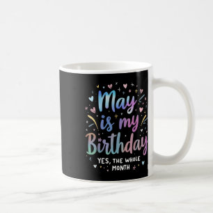 Mug Mai Est Mon Anniversaire Oui Tout Le Mois Tie Dye