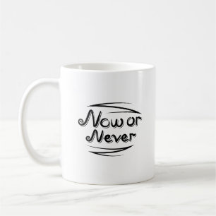 Mug Maintenant ou Jamais Dynamique Lettre Propre Minim