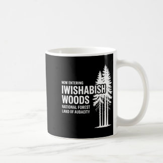 Mug Maintenant, vous entrez dans la forêt nationale de