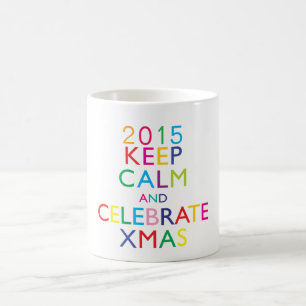 Mug MAINTENIR LE CALME ET CÉLÉBRER XMAS - année modèle