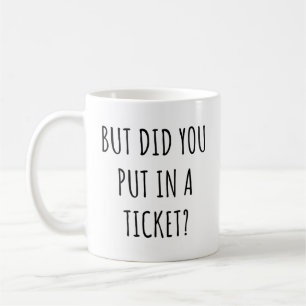 Mug Mais Avez-Vous Mis Dans Un Billet Un Citation Drôl