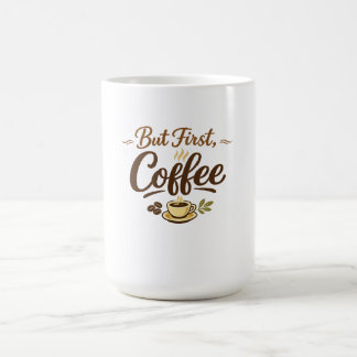 Mug Mais d'abord, Café – Conception de typographie cos