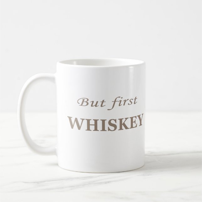Mug Mais premier whisky drôle whisky (Gauche)