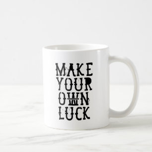 Mug Make your own luck