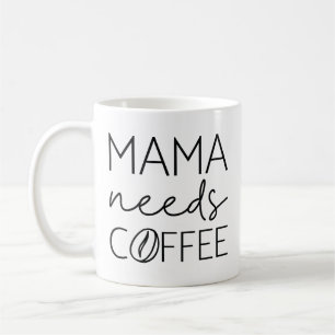Mug Mama a besoin de café