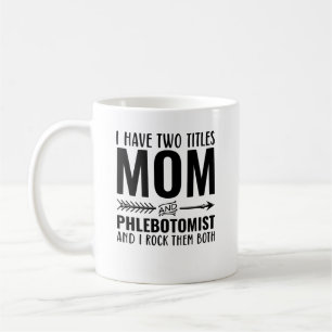 Mug Maman Et Phlebotomiste Drôle
