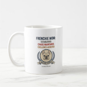 Mug Maman Frenchie a établi le chaos, a maintenu le de