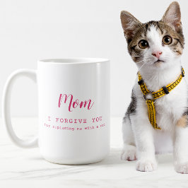 Mug "Maman, je te pardonne" drôle mignon amoureux des