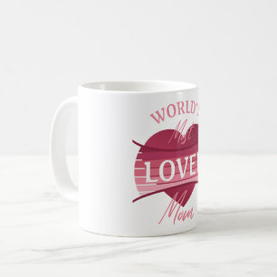 Mug Maman la plus aimée du monde