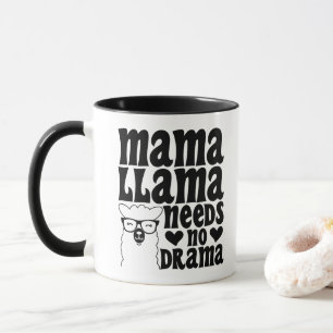 Mug Maman Lama N'a Besoin D'Aucun Drame Mère Sarcastiq