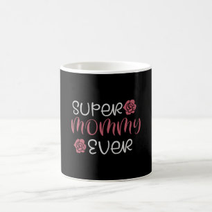 Mug Maman - Super Maman de tous les temps