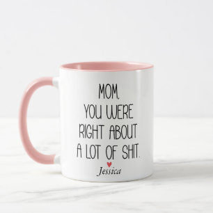 Mug Maman tu avais raison Fête des mères Personnalisé 