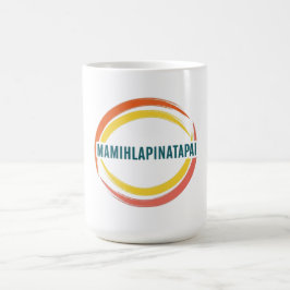 MUG MAMIHLAPINATAPAI