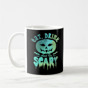 Mug Manger, boire et être effrayant Halloween Vintage 