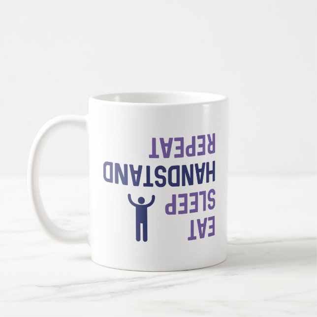 Mug Manger Dormir Handstand Répéter (Gauche)
