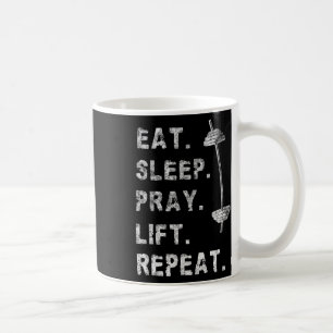 Mug Manger Dormir Prier Soulever Répéter Tee-shirt de