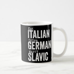 Mug Manger italien conduire allemand épouser slave